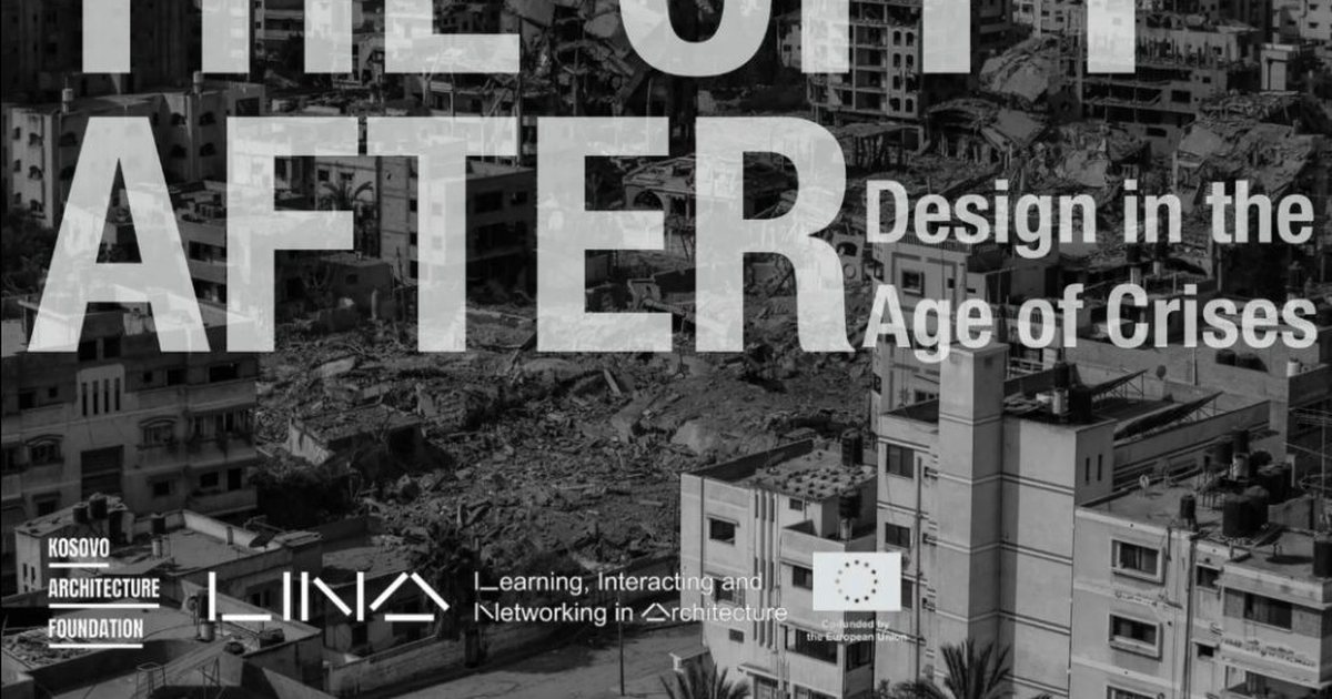 ne-prishtine-nisi-festivali-i-arkitektures-me-teme-the-city-after-design-in-the-age-of-crises